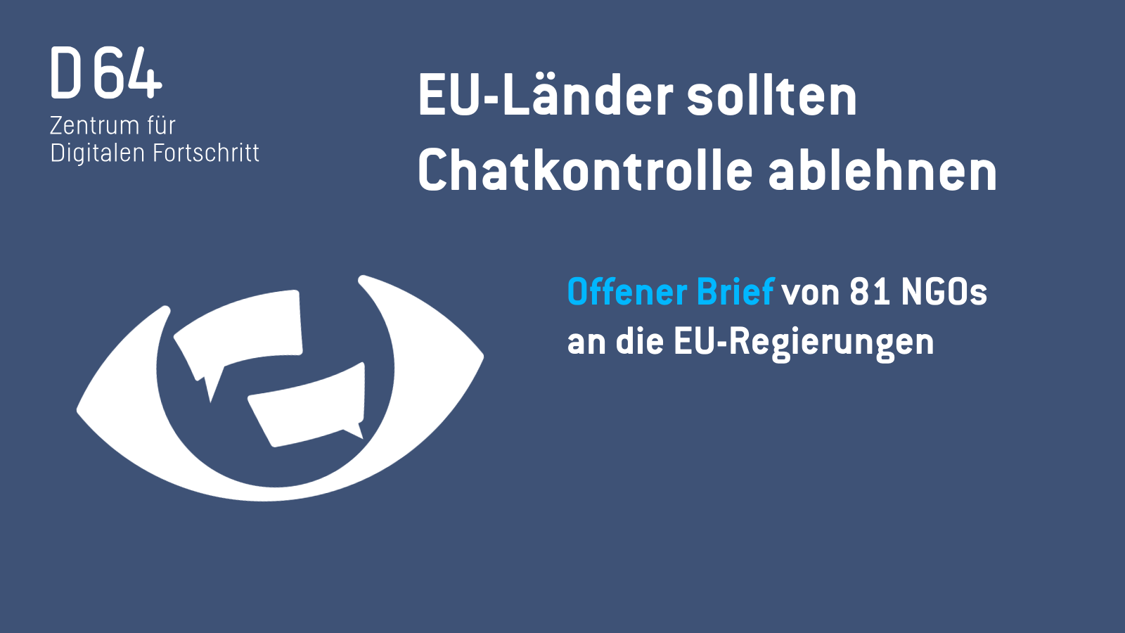 EU-Länder sollten Chatkontrolle ablehnen Offener Brief von 81 NGOs an die EU-Regierungen