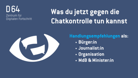 alt="Was du jetzt gegen die Chatkontrolle tun kannst Handlungsempfehlungen als: Bürger:in Journalist:in Organisation MdB & Minister:in"