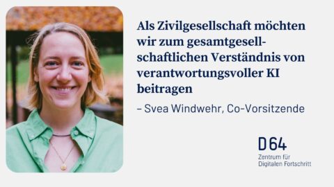 Als Zivilgesellschaft möchten wir zum gesamtgesell-schaftlichen Verständnis von verantwortungsvoller KI beitragen- Svea Windwehr, Co-Vorsitzende