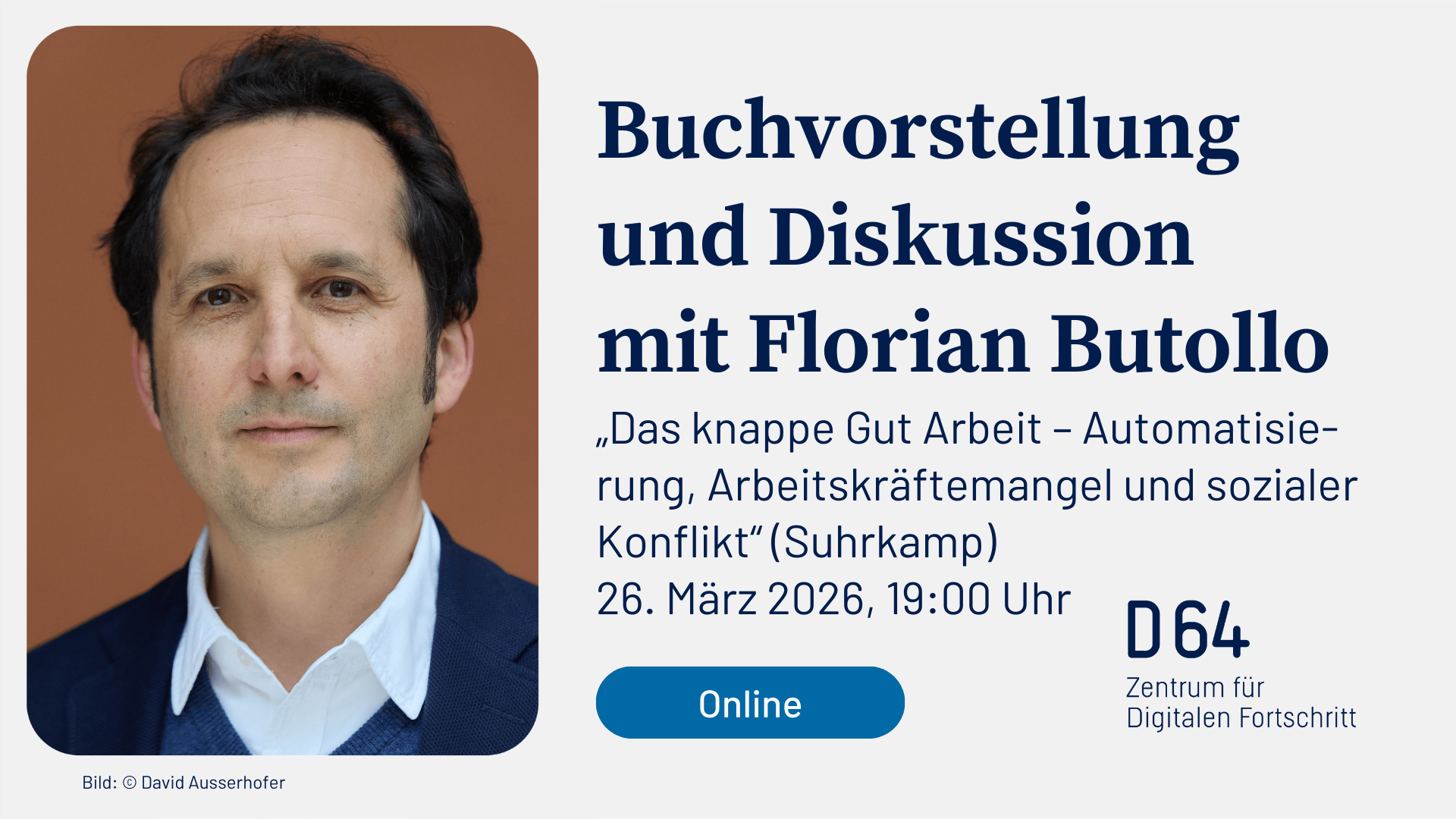 Buchvorstellung: "Das knappe Gut Arbeit" mit Florian Butollo | D64 – Zentrum für digitalen Fortschritt