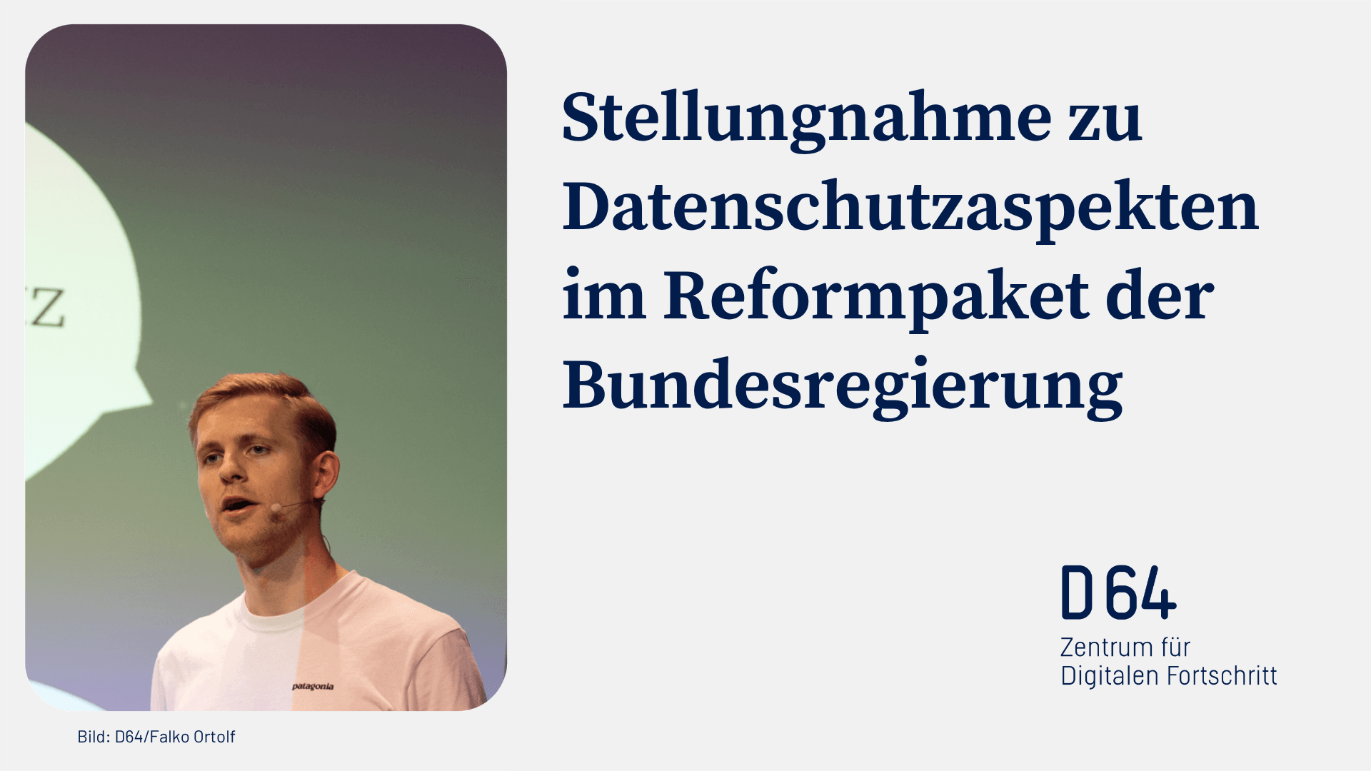Stellungnahme zu Datenschutzaspekten im Reformpaket der Bundesregierung | D64 – Zentrum für digitalen Fortschritt